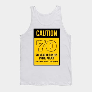 Funny 70th Birthday Quote Grandfather Birthday, Uncle Birthday Tank Top